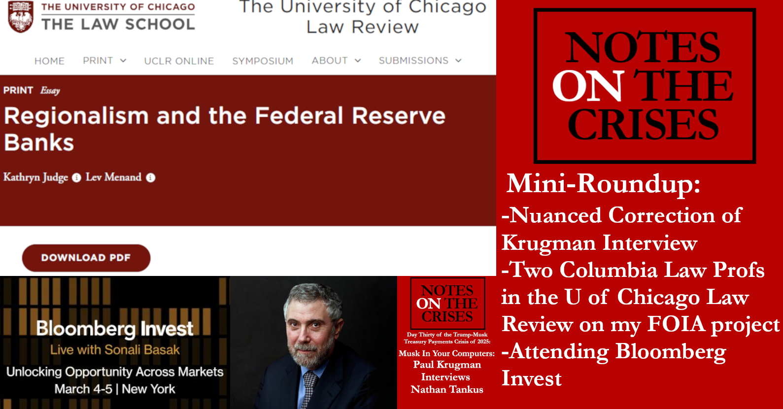 Mini-Roundup: Nuanced Correction of Krugman Interview, Two Columbia Law Professors in the U of Chicago Law Review on my FOIA project & Attending Bloomberg Invest