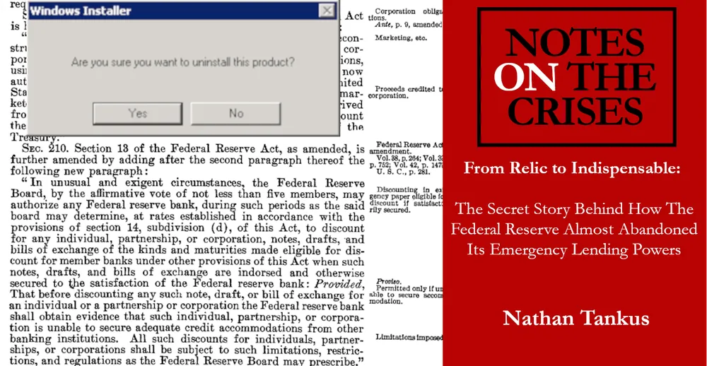 From Relic to Indispensable: How the Federal Reserve Nearly Gave Up Its Emergency Lending Powers in 1967